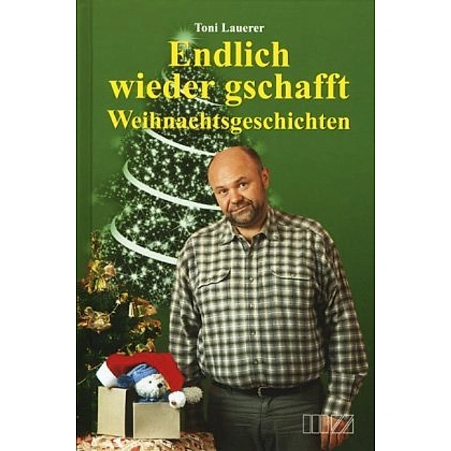 Toni Lauerer: Endlich wieder gschafft – Weihnachtsgeschichten, 10. Auflage 2023, ISBN: 978-3-95587-429-2, Preis 16,90 €.